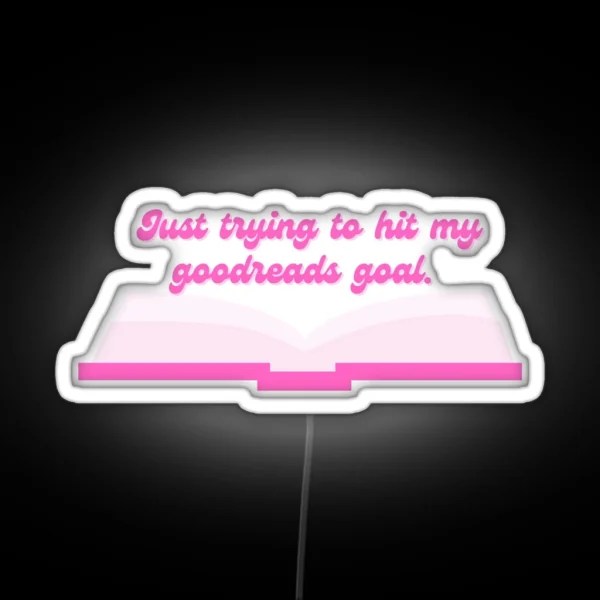 Goodreads Goalsetter Barbiecore RGB Neon Sign