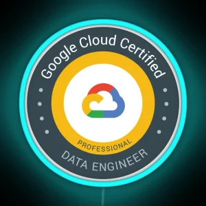Google Cloud Certified Professional Data Engineer RGB Neon Sign