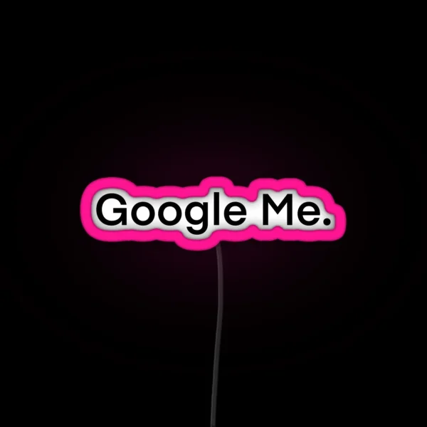 Google Me RGB Neon Sign