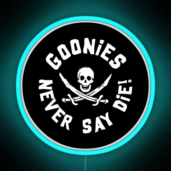 Goonies Never Say Die The Goonies 1985 RGB Neon Sign