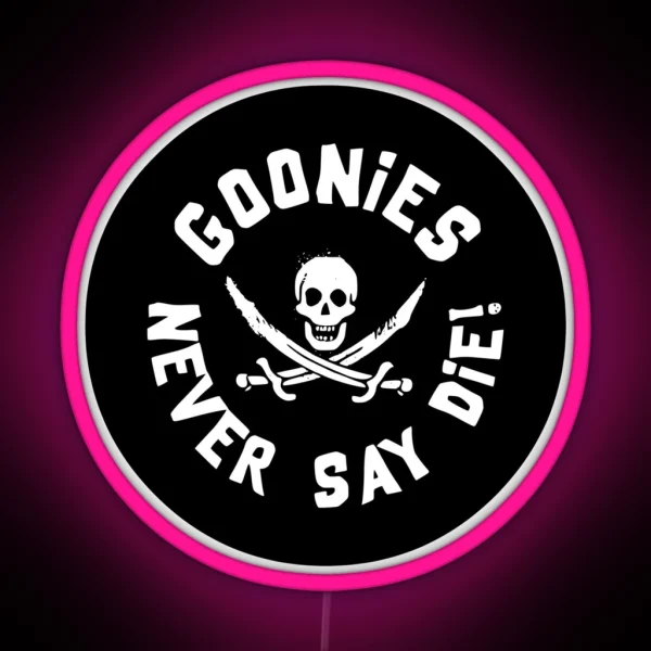 Goonies Never Say Die The Goonies 1985 RGB Neon Sign