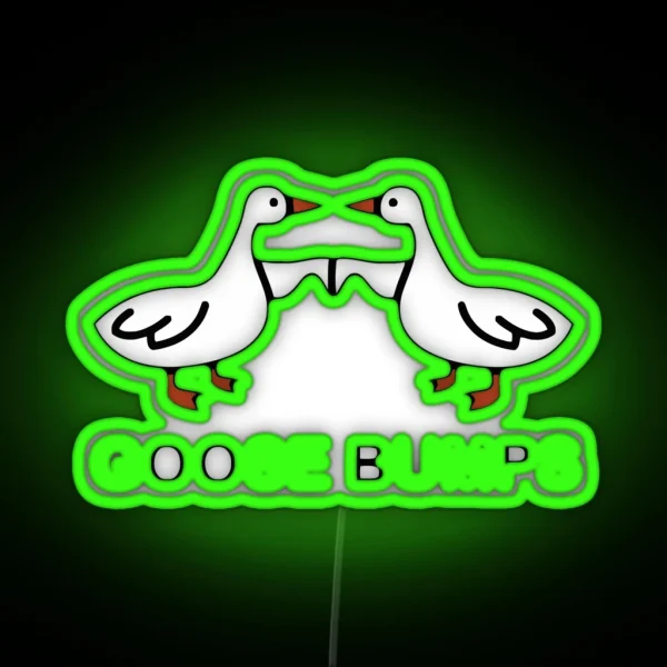 Goose Bumps RGB Neon Sign