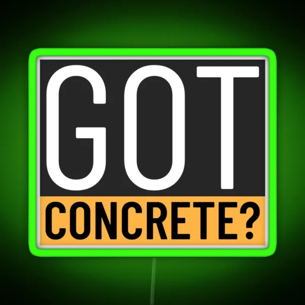 Got Concrete RGB Neon Sign