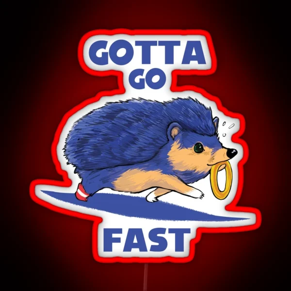 Gotta Go Fast RGB Neon Sign