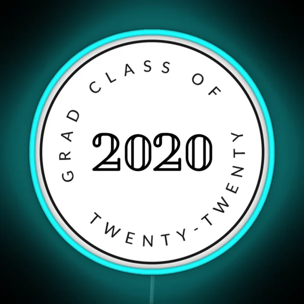 Graduating Class Of 2020 Seniors RGB Neon Sign