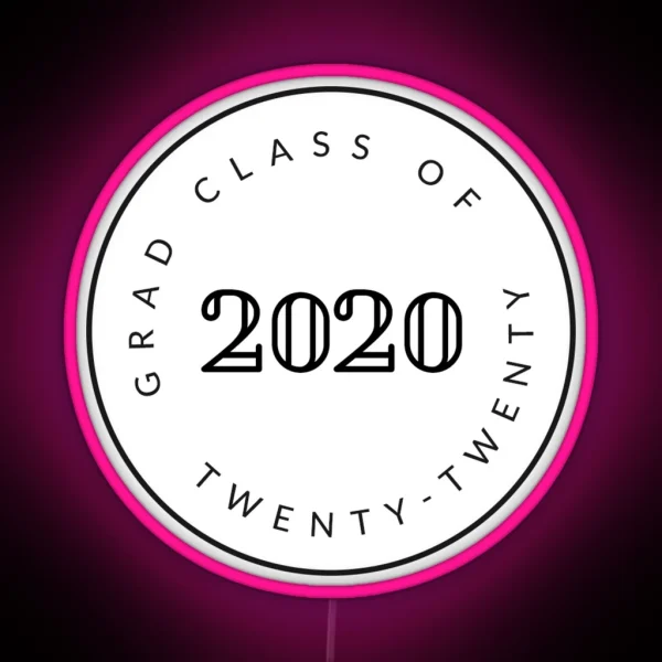 Graduating Class Of 2020 Seniors RGB Neon Sign