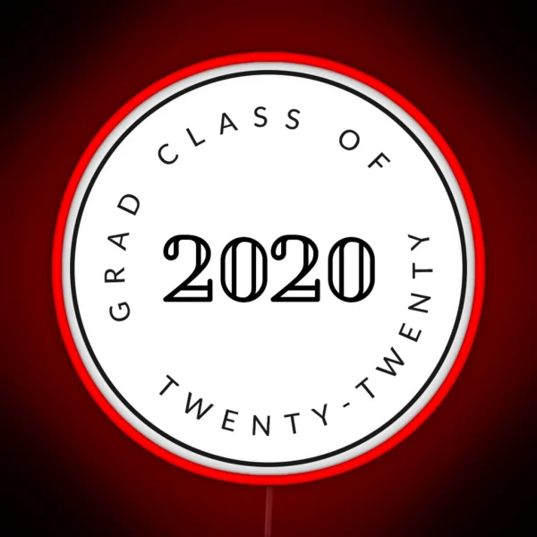 Graduating Class Of 2020 Seniors RGB Neon Sign