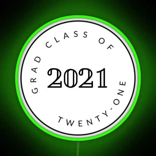 Graduating Class Of 2021 Seniors RGB Neon Sign