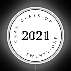 Graduating Class Of 2021 Seniors RGB Neon Sign