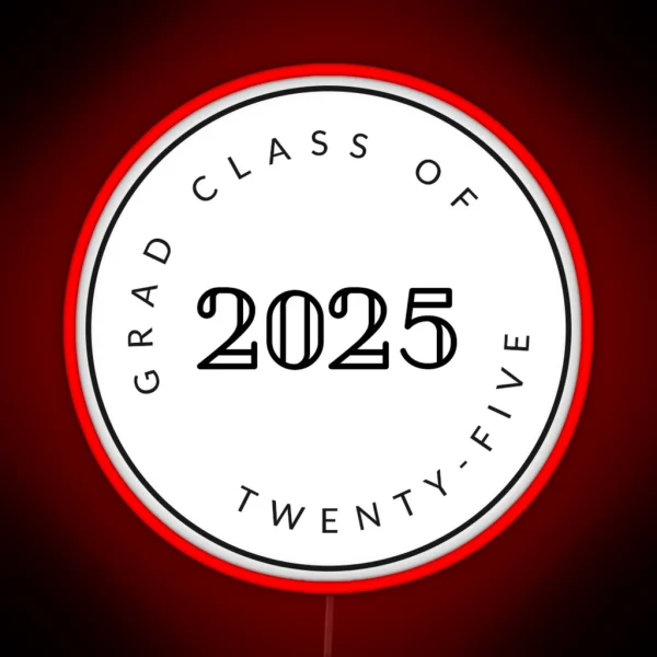 Graduating Class Of 2025 Seniors RGB Neon Sign