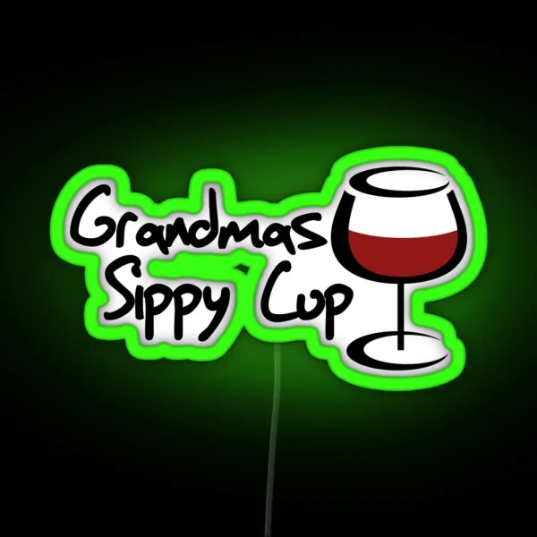 Grandmas Sippy Cup RGB Neon Sign