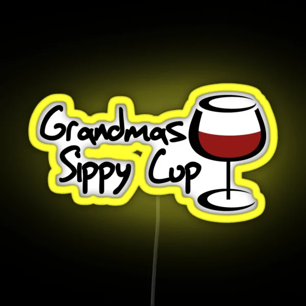 Grandmas Sippy Cup RGB Neon Sign