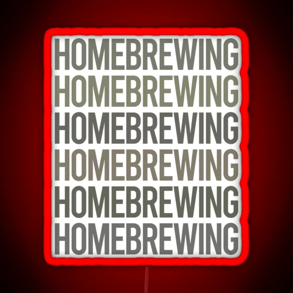 Gray Text Art Homebrewing Homebrew Homebrewer Beer Home Brew Brewing Brewer RGB Neon Sign