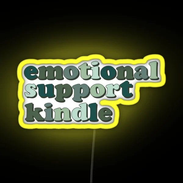 Green Emotional Support Kindle Led RGB Neon Sign