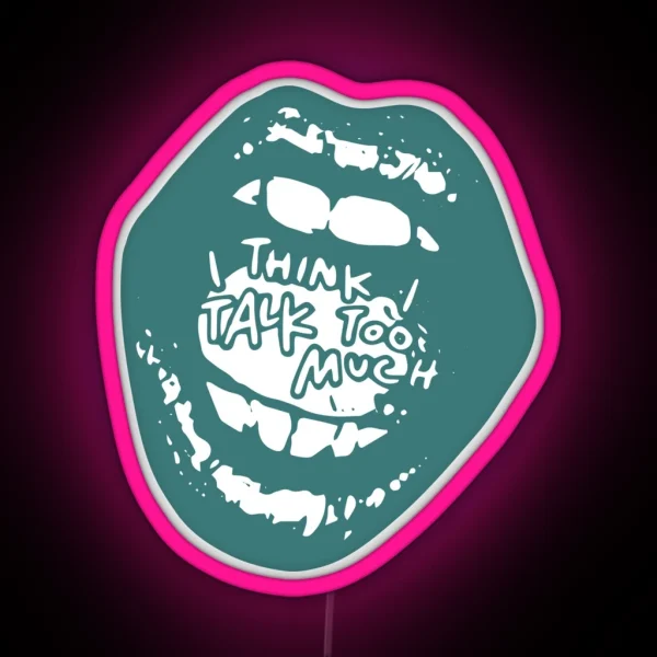 Green Talk Too Much RGB Neon Sign