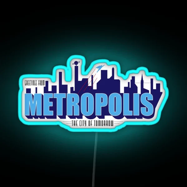 Greetings From Metropolis The City Of Tomorrow RGB Neon Sign