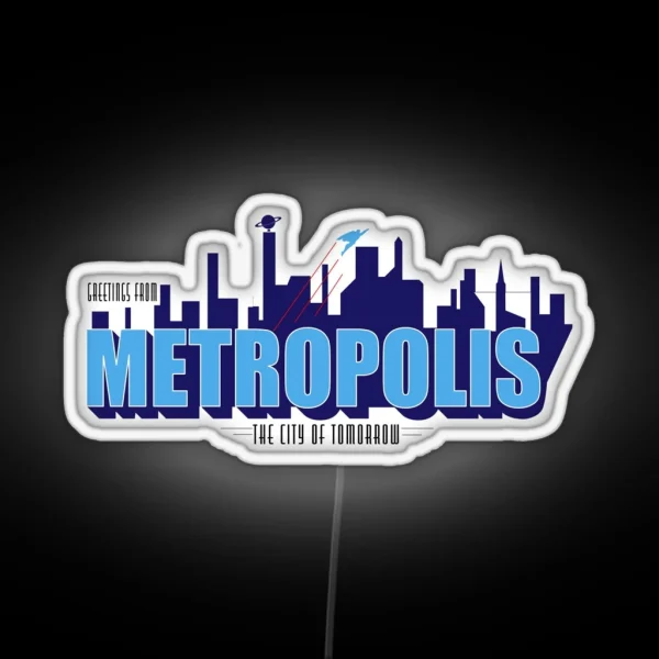 Greetings From Metropolis The City Of Tomorrow RGB Neon Sign