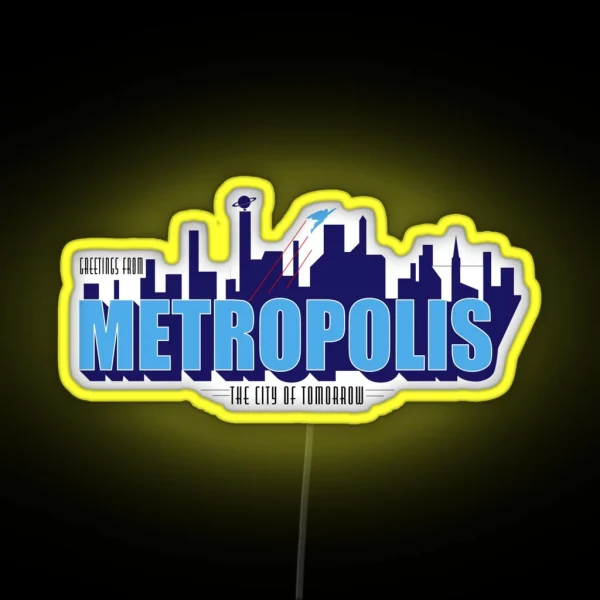 Greetings From Metropolis The City Of Tomorrow RGB Neon Sign