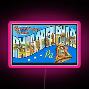 Greetings From Philadelphia RGB Neon Sign