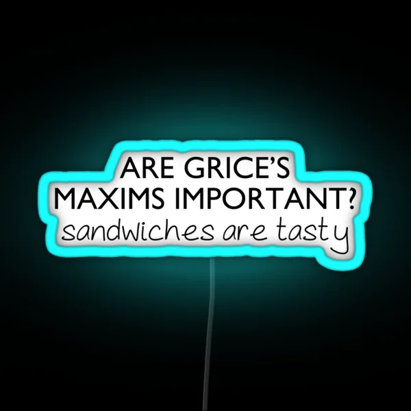 Grice S Maxims Linguistics RGB Neon Sign