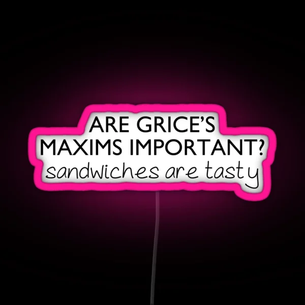 Grice S Maxims Linguistics RGB Neon Sign