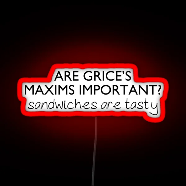 Grice S Maxims Linguistics RGB Neon Sign