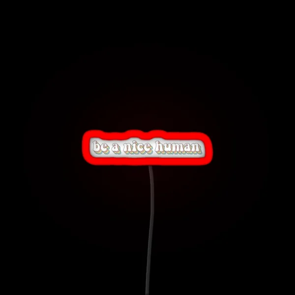 Groovy Be A Nice Human RGB Neon Sign