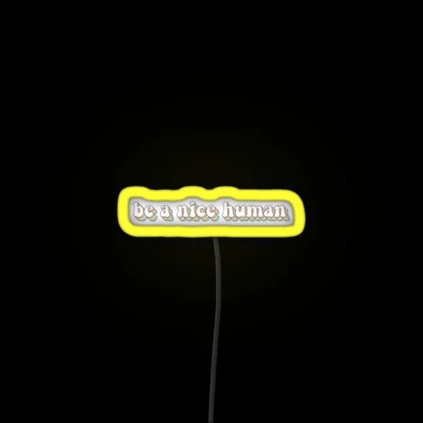 Groovy Be A Nice Human RGB Neon Sign