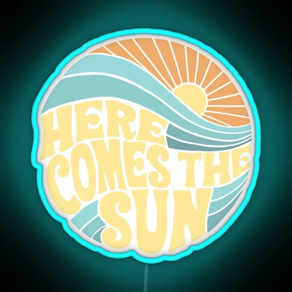 Groovy Here Comes The Sun RGB Neon Sign