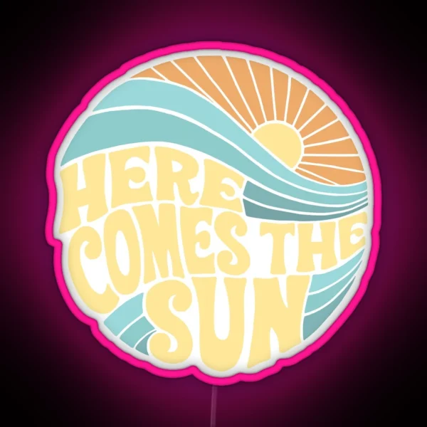 Groovy Here Comes The Sun RGB Neon Sign