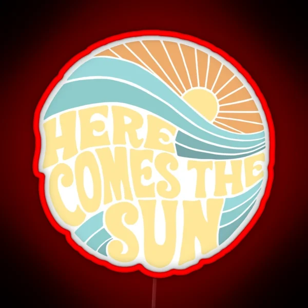 Groovy Here Comes The Sun RGB Neon Sign
