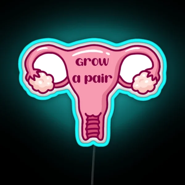 Grow A Pair RGB Neon Sign