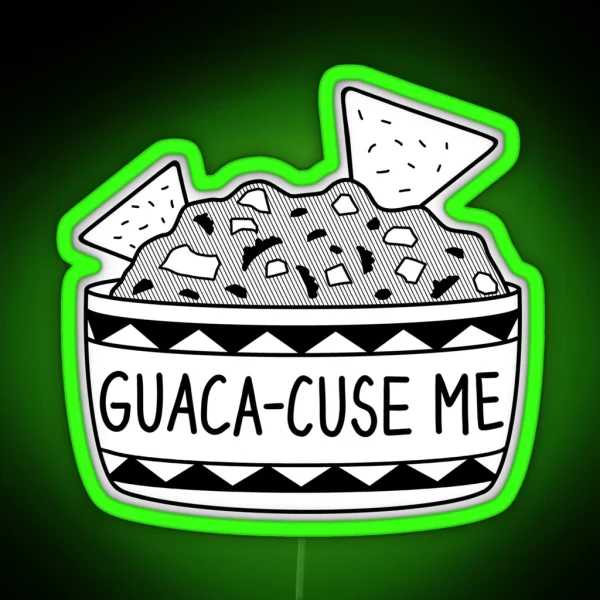 Guaca Cuse Me RGB Neon Sign