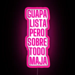 GUAPA LISTA MAJA RGB Neon Sign