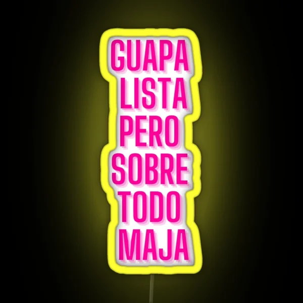 GUAPA LISTA MAJA RGB Neon Sign