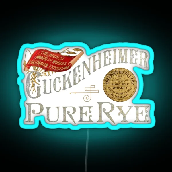 Guckenheimer Pure Rye Whiskey Freeport Distillery Pittsburgh Pennsylvania RGB Neon Sign