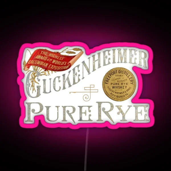 Guckenheimer Pure Rye Whiskey Freeport Distillery Pittsburgh Pennsylvania RGB Neon Sign