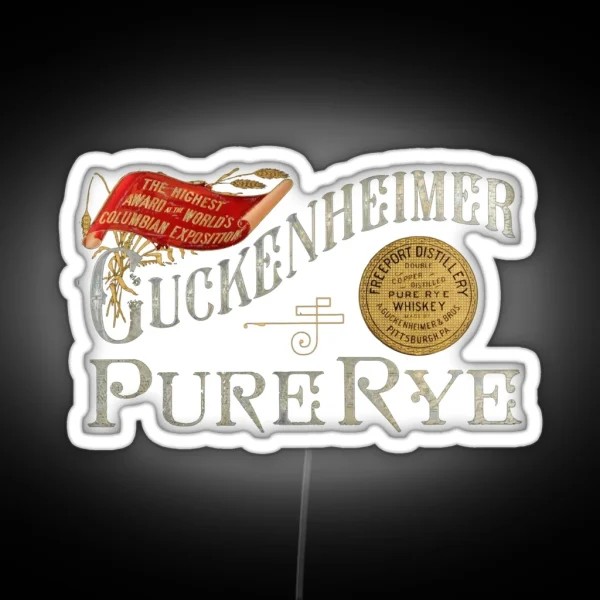 Guckenheimer Pure Rye Whiskey Freeport Distillery Pittsburgh Pennsylvania RGB Neon Sign