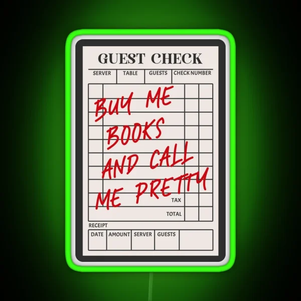 Guest Check Buy Me Books And Call Me Pretty RGB Neon Sign