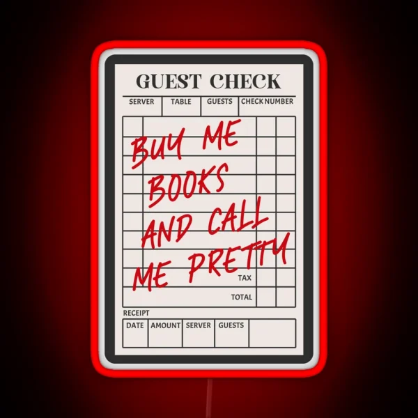 Guest Check Buy Me Books And Call Me Pretty RGB Neon Sign