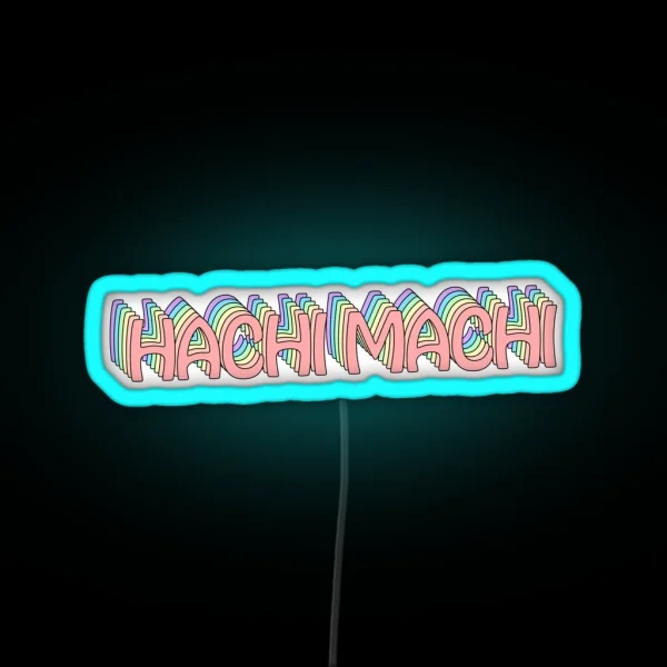 Hachi Machi RGB Neon Sign