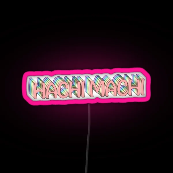 Hachi Machi RGB Neon Sign