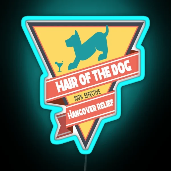 Hair Of The Dog RGB Neon Sign