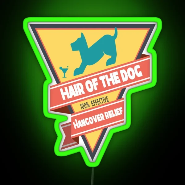 Hair Of The Dog RGB Neon Sign