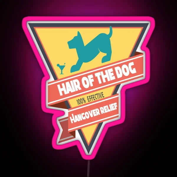 Hair Of The Dog RGB Neon Sign