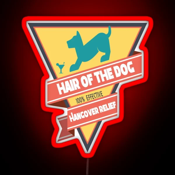 Hair Of The Dog RGB Neon Sign