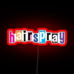 Hairspray Logo II RGB Neon Sign