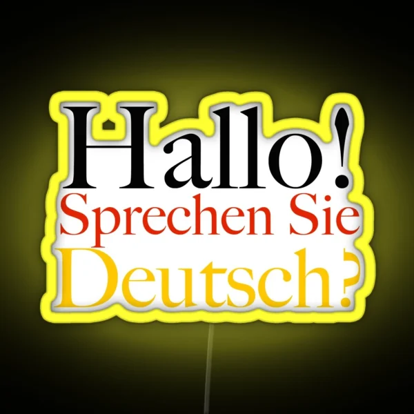 Hallo Sprechen Sie Deutsch Hello Do You Speak RGB Neon Sign