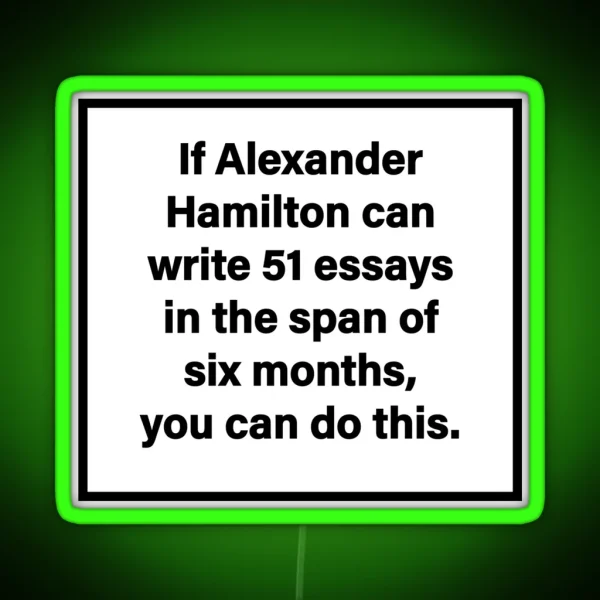 Hamilton 51 Essays RGB Neon Sign