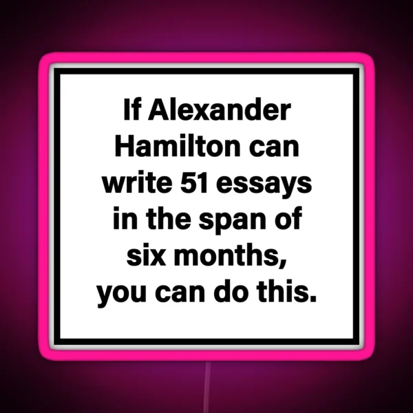 Hamilton 51 Essays RGB Neon Sign